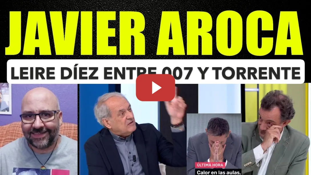 Embedded thumbnail for Javier Aroca, Leire Díez está entre 007 y Torrente.
