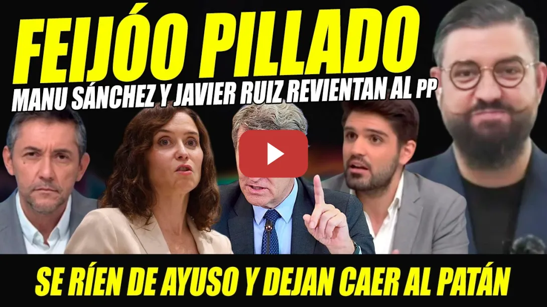 Embedded thumbnail for MANU SÁNCHEZ Y RUIZ REVIENTAN MENTIRAS DEL PP Y SE RÍEN DE DELIRIOS AYUSO Y PATÁN FEIJÓO