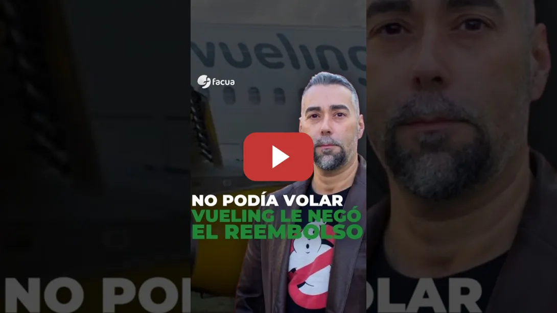 Embedded thumbnail for NO PODÍA VOLAR POR UNA CITACIÓN JUDICIAL Y VUELING LE NEGÓ EL REEMBOLSO