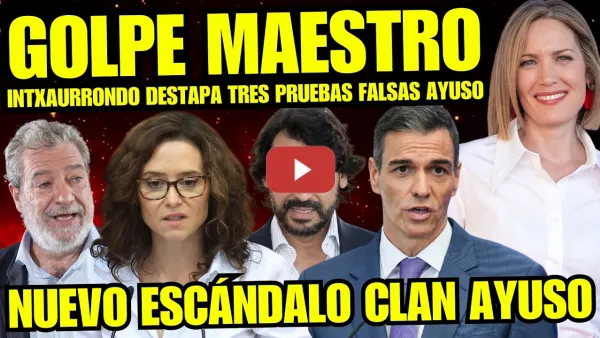 Embedded thumbnail for BOMBAZO “SILVIA INTXAURRONDO PEGA A AYUSO HUMILLACIÓN HISTÓRICA” LAS TRES PRUEBAS FALSAS