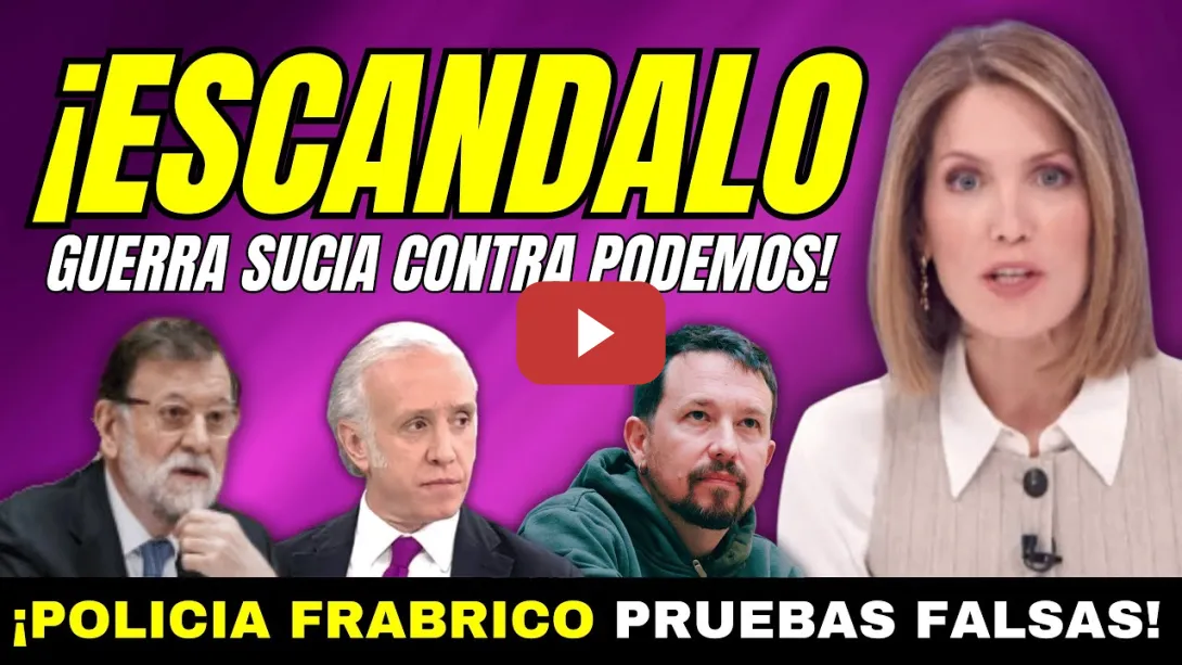 Embedded thumbnail for GUERRA SUCIA CONTRA PABLO IGLESIAS Y PODEMOS - LA POLICÍA DEL PP FABRICÓ LAS PRUEBAS PARA OK DIARIO