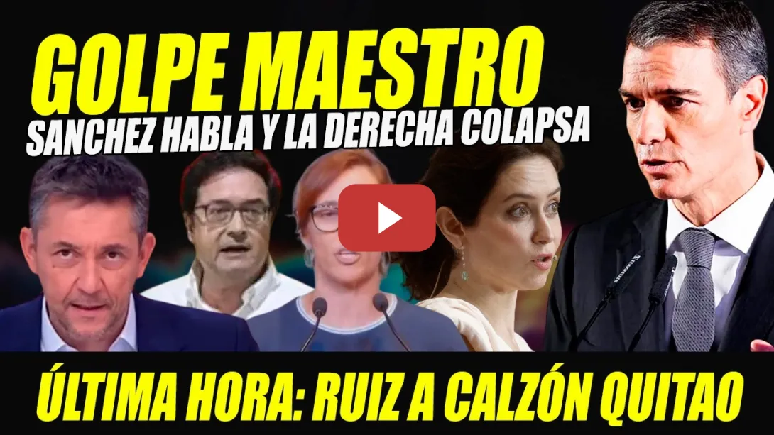 Embedded thumbnail for GOLPE MAESTRO A AYUSO. SACADA DE CHORRA DE RUIZ. SÁNCHEZ LOS PONE A BAILAR. GARCÍA-LÓPEZ DEMUELEN