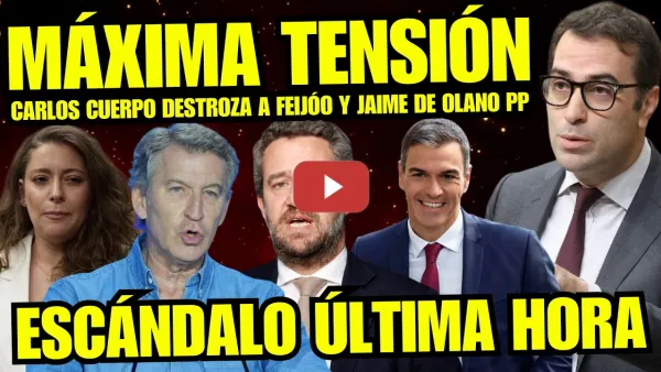 Embedded thumbnail for CARLOS CUERPO HIMILLA EN EL CONGRESO A FEIJÓO Y JAIME DE OLANO “NERVIOSOS POR CORRUPCIÓN”