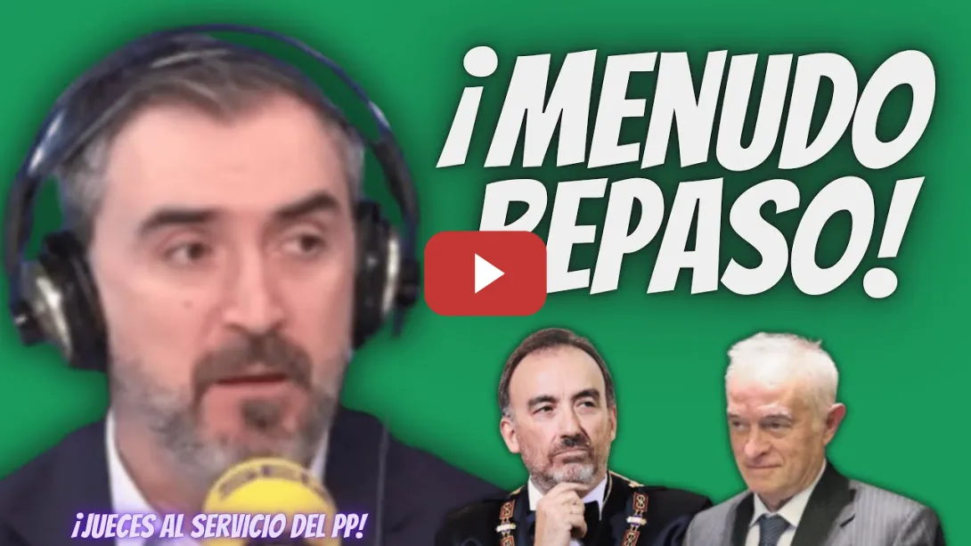 Embedded thumbnail for Ignacio Escolar “ARREMETE” contra los JUECES al SERVICIO del PP