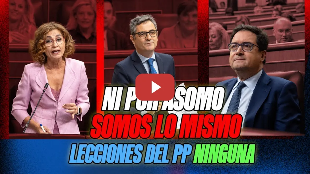 Embedded thumbnail for PSOE / NI POR ASOMO SOMOS LO MISMO: LECCIONES DEL PP NINGUNA.