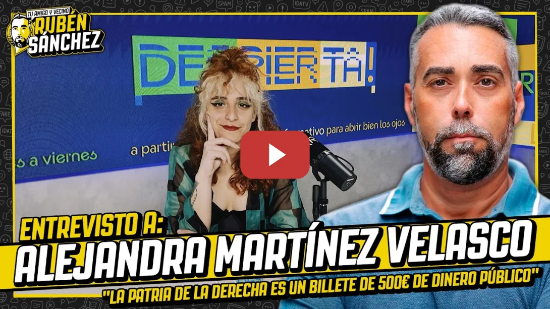 Embedded thumbnail for Entrevisto a Alejandra Martínez: "La patria de la derecha es un billete de 500€ de dinero público"
