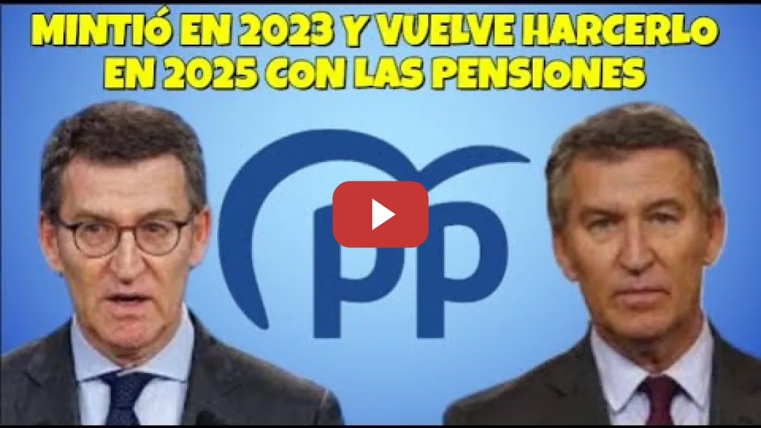 Embedded thumbnail for Feijóo mintió en 2023 sobre las pensiones y lo hace otra vez en 2025