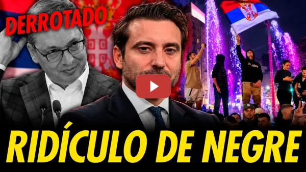Embedded thumbnail for NEGRE EN SERBIA. CAMPAÑA SUCIA DEL PRESIDENTE CONTRA LOS ESTUDIANTES QUE GANARON