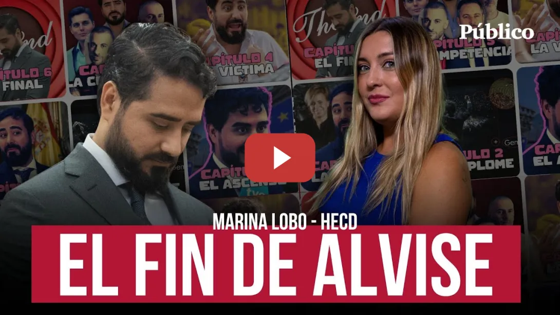 Embedded thumbnail for EL FINAL DE ALVISE | Ahora sí que se acabó la fiesta. Marina Lobo te lo cuenta todo