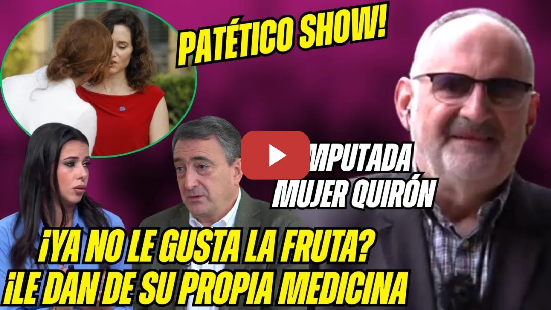 Embedded thumbnail for ¿YA NO LE GUSTA LA FRUTA? LOSADA HUNDE a AYUSO x su NUMERITO ¡PARA TAPAR CORRUPCIÓN ALBERTO QUIRÓN!