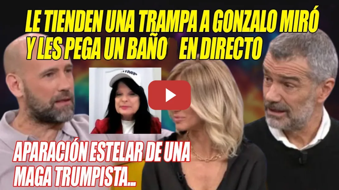 Embedded thumbnail for Gonzalo Miró FULMINA a Toni Cantó y SALE VICTORIOSO de la TRAMPA de Susanna Griso ante una MAGA⚡
