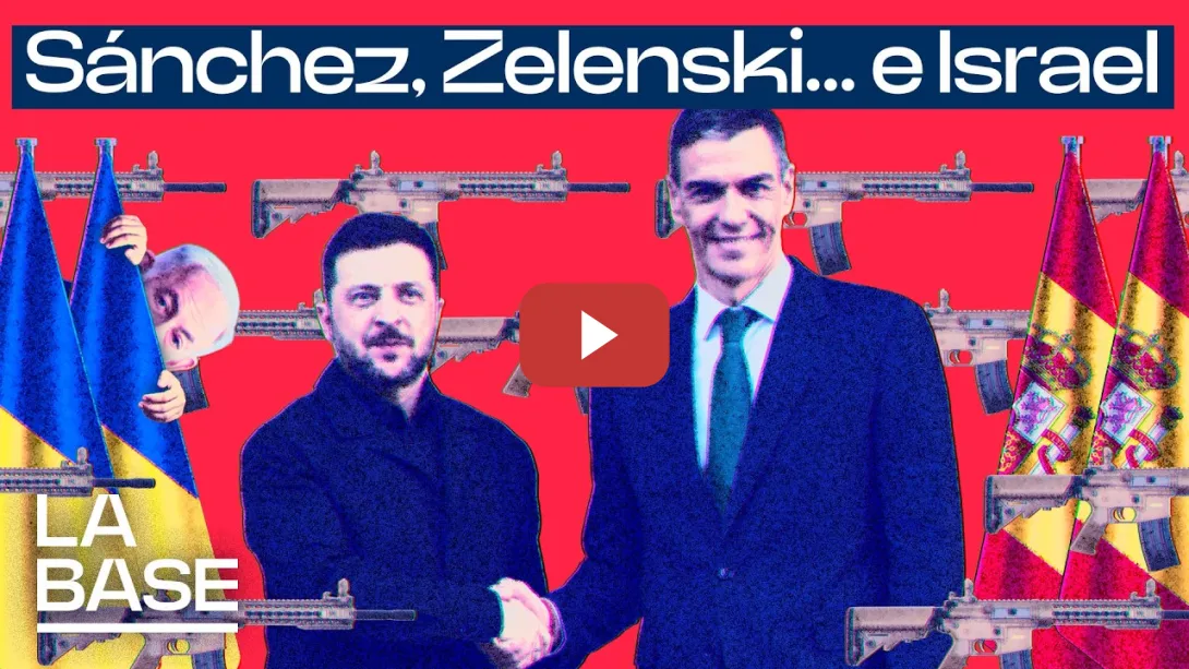 Embedded thumbnail for La Base 6x104 | Zelenski, entre Madrid y Tel Aviv