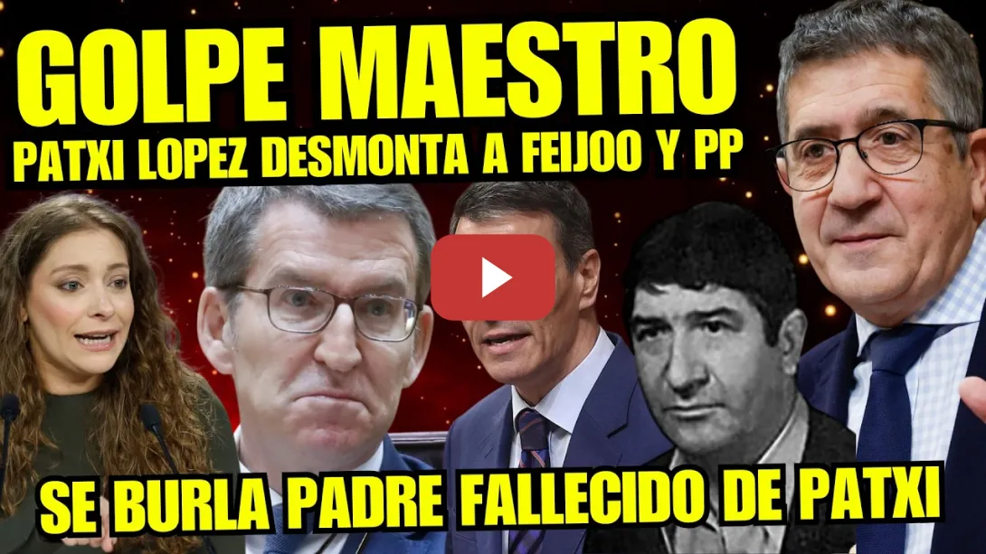 Embedded thumbnail for PATXI LÓPEZ DEJA MUDO a FEIJÓO POR REIRSE DE SU PADRE FALLECIDO "OPOSICION DE VERGÜENZA"