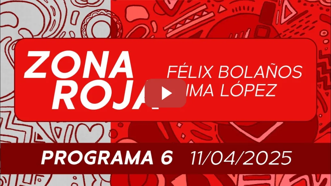 Embedded thumbnail for PSOE / ZONA ROJA PROGRAMA 6️⃣ DEL 1️⃣1️⃣ DE ABRIL DEL 2025  ‼️