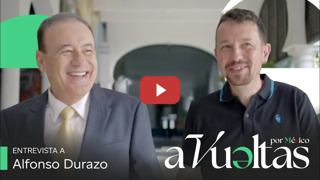 Embedded thumbnail for Pablo Iglesias entrevista a Alfonso Durazo, Gobernador de Sonora | A VUELTAS POR MÉXICO 1x02