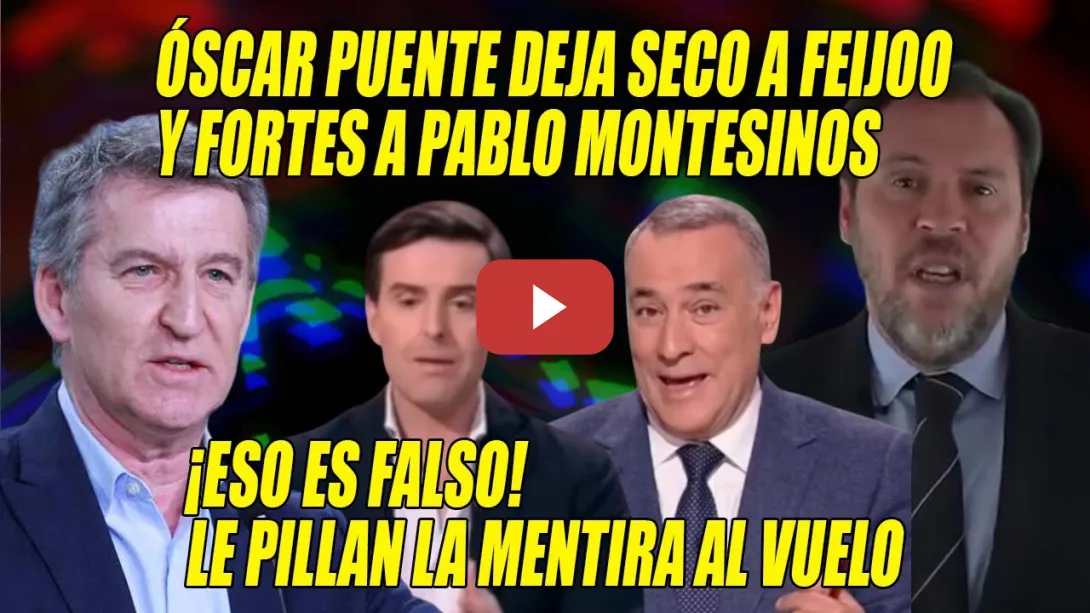 Embedded thumbnail for ⚡Óscar Puente DEJA SECO al TROLAS de Feijóo y Fortes hace lo mismo con Montesinos x otro BULO del PP