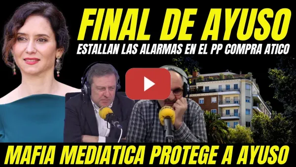 Embedded thumbnail for ALARMA EN EL PP "FILTRACIÓN ANTICIPA FIN DE AYUSO" DESTAPAN MAFIA MEDIÁTICA QUE PROTEGE A AYUSO