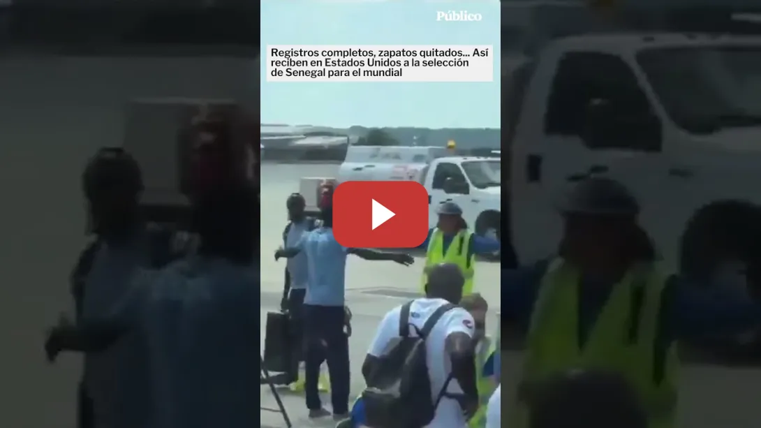 Embedded thumbnail for La selección de Senegal ha sido sometida a estrictos controles de seguridad en el aeropuerto de EEUU