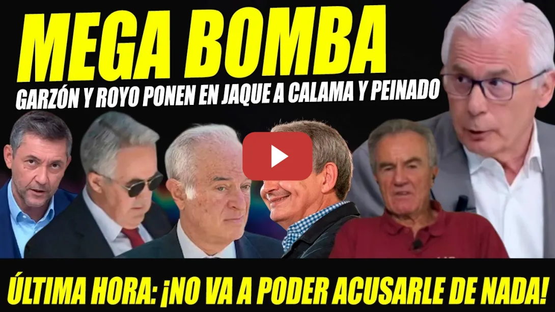 Embedded thumbnail for ENSAÑAMIENTO BOMBA GARZÓN Y ROYO: DEJAN EN JAQUE JUEZ CALAMA Y PEINADO NO VA A PODER ACUSARLE