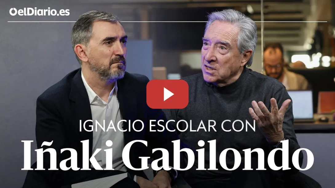 Embedded thumbnail for IÑAKI GABILONDO e IGNACIO ESCOLAR conversan sobre PERIODISMO y DEMOCRACIA