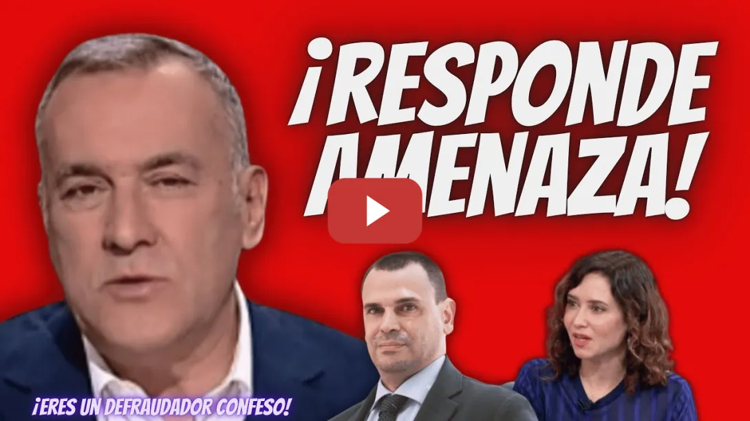 Embedded thumbnail for Xabier Fortes “RESPONDE” a las AMENAZAS del NOVIO de Ayuso - ¡Eres un DEFRAUDADOR CONFESO!