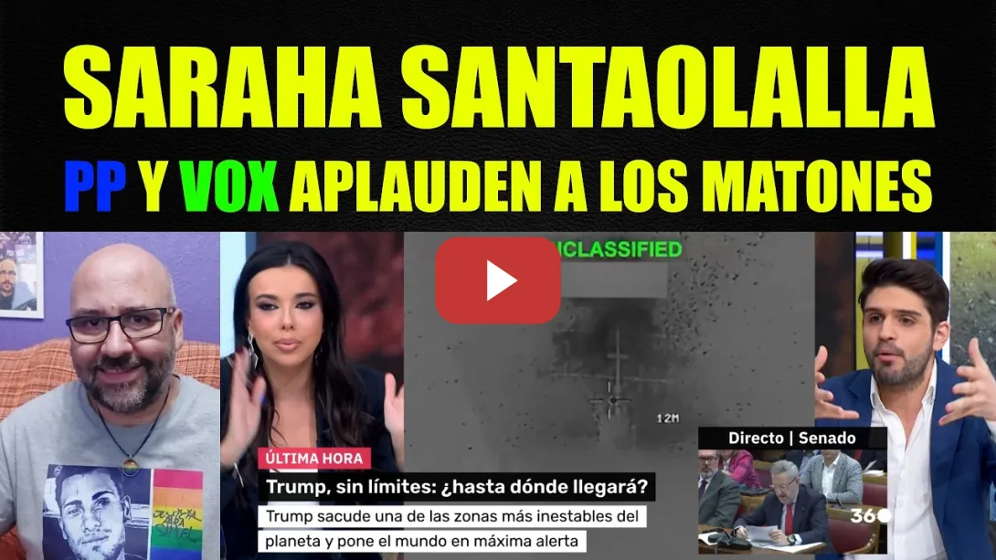 Embedded thumbnail for Sarah Santaolalla  PP y Vox aplauden a los matones.