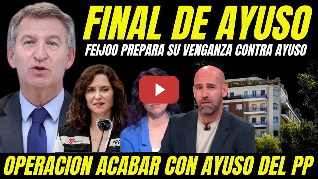 Embedded thumbnail for FILTRACION ÁTICO DE AYUSO "FEIJÓO SE ESTÁ VENGANDO DE AYUSO POR INTENTAR CONTROLAR EL PP