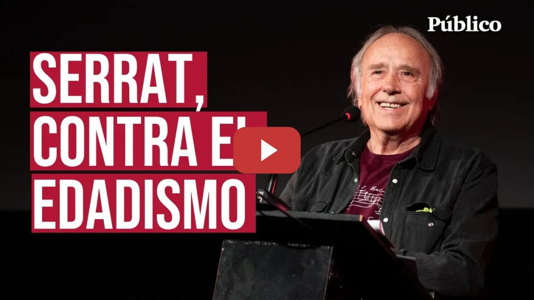 Embedded thumbnail for El firme mensaje JOAN MANUEL SERRAT contra el edadismo: "¿Por qué resultamos incómodos los viejos?"