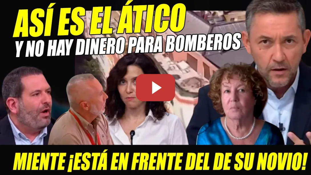 Embedded thumbnail for AYUSO BALBUCEA. FILTRAN ÁTICO DEL 2ª PELOTAZO EN LA CALLE DE SU NOVIO. PERIODISTA LA PONE EN JAQUE