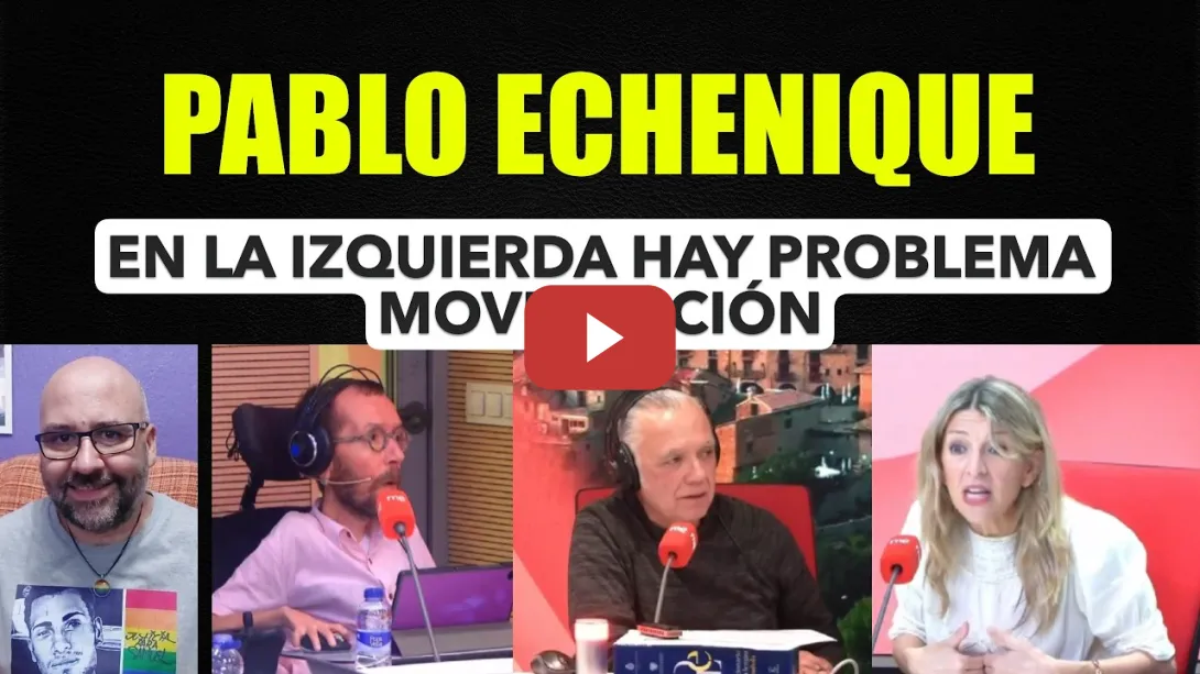 Embedded thumbnail for Pablo Echenique contesta a Yolanda Díaz. En la izquierda hay un problema de movilización.