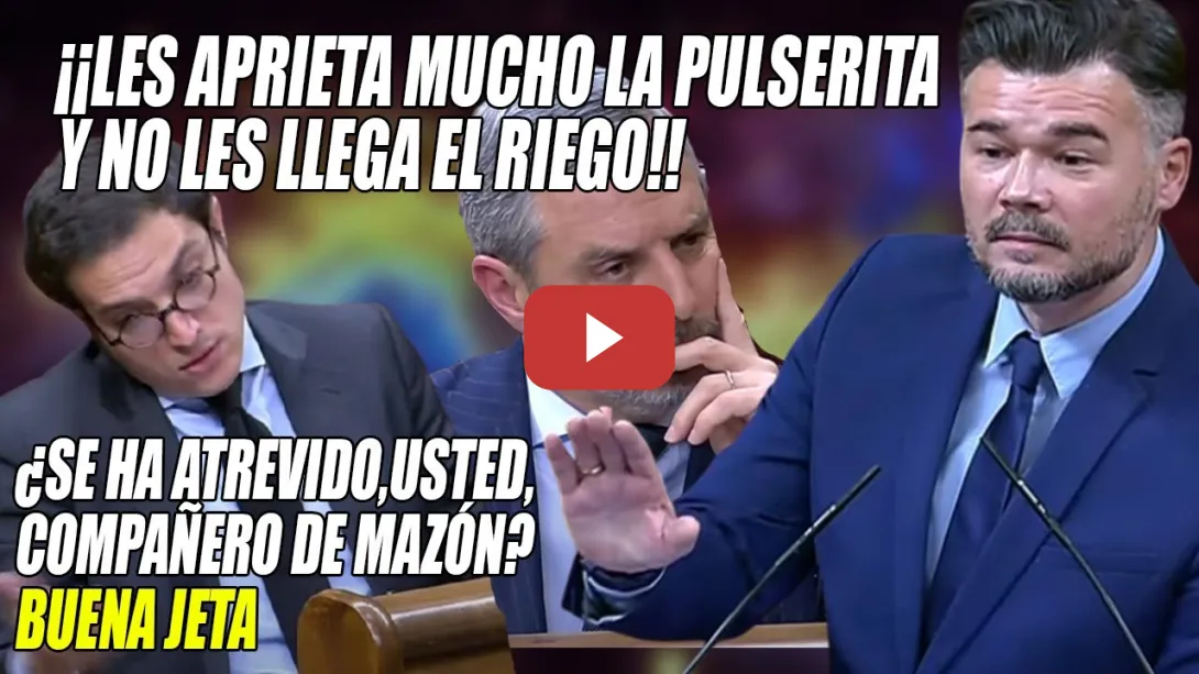 Embedded thumbnail for Rufián REVIENTA a Figaredo y Bravo👏¡Les APRIETA la PULSERITA y NO les LLEGA el RIEGO! Buena JETA...