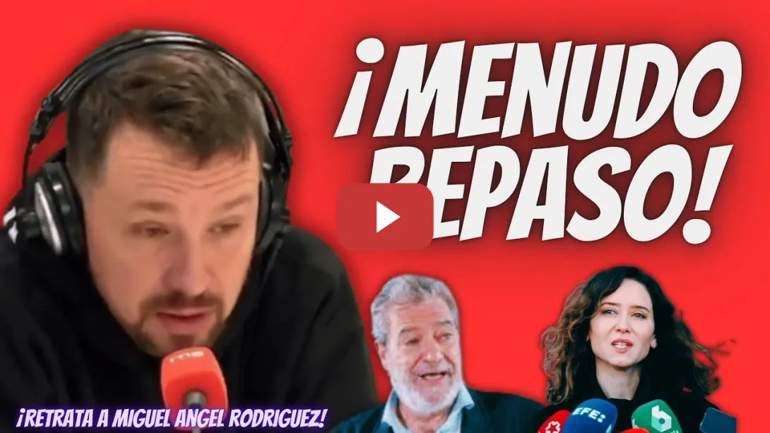 Embedded thumbnail for Pablo Iglesias “RETRATA” a Miguel Ángel Rodríguez ( la MANO DERECHA de Ayuso)