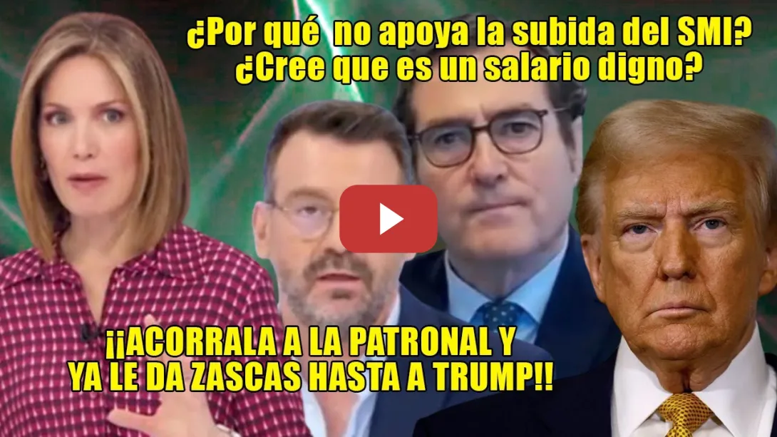 Embedded thumbnail for Intxaurrondo DEJA MUDO a Garamendi y YA le da ZASCAS hasta a TRUMP!💥¿Es digno el SALARIO MÍNIMO?