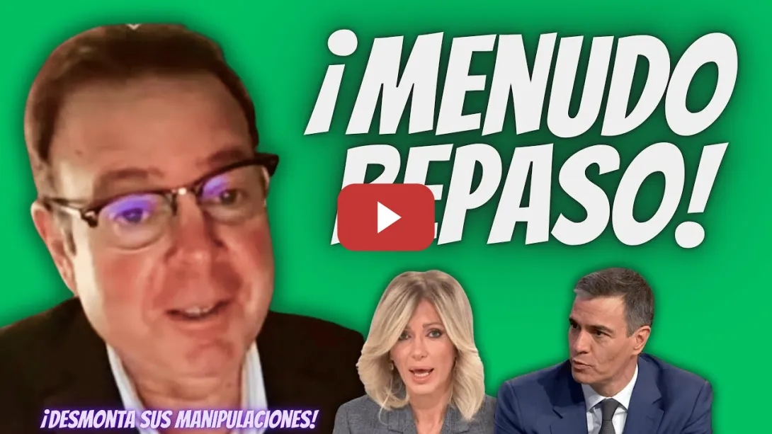 Embedded thumbnail for “DESMONTA” a Susana Griso por MANIPULADORA - El Abogado del HERMANO de Sánchez no PERMITE sus BULOS