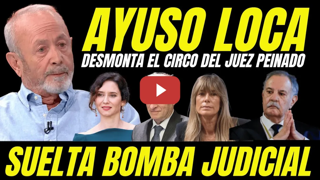 Embedded thumbnail for ACUSA A AYUSO DE ESTAR LOCA Y DE IR MANICOMIO &quot;JUEZ CASTRO ARREMETE CONTRA JUEZ PEINADO&quot;