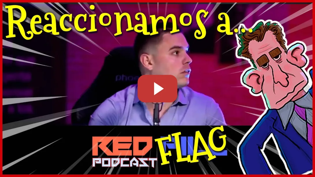 Embedded thumbnail for Reaccionamos a RED PILL PODCAST, la RED FLAG de los podcasts.