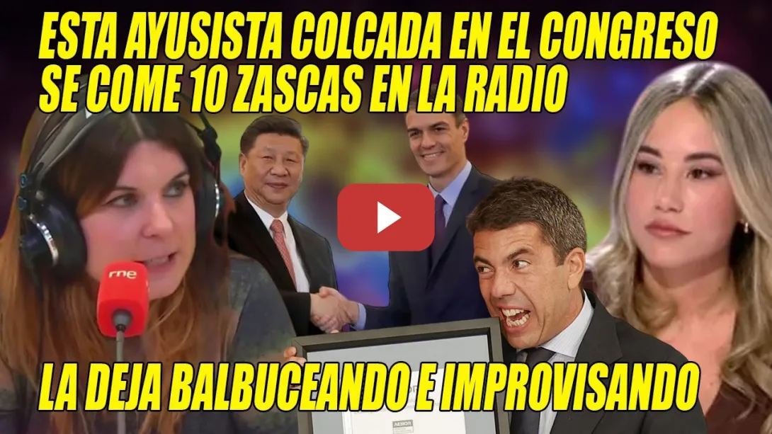 Embedded thumbnail for Le DA 10 ZASCAS a esta AYUSISTA y la DEJA BALBUCEANDO. L. Hernández de RNE RIDICULIZA a Noelia Núñez