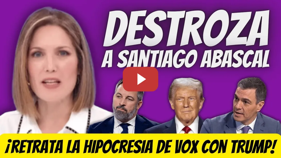 Embedded thumbnail for PATRIOTA que CALLA ante Trump - Silvia Intxaurrondo RETRATA a Abascal en 1 MIN en DIRECTO