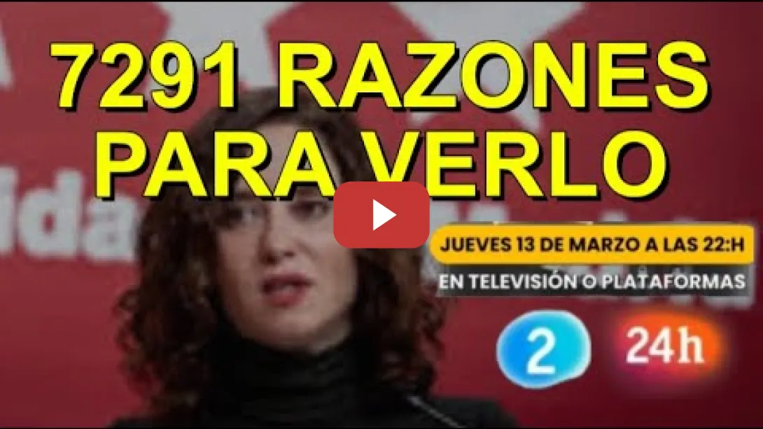 Embedded thumbnail for 7291 razones para ver el documental - JUEVES 13M 22H