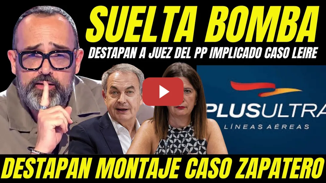 Embedded thumbnail for RISTO MEJIDE DESTAPA JUEZ A SUELDO DEL PP IMPLICADO EN CASO LEIRE Y CASO PLUS ULTRA CONTRA ZAPATERO