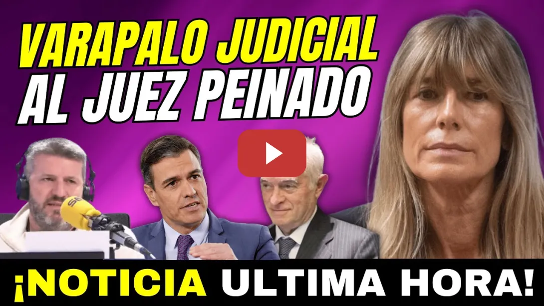 Embedded thumbnail for VARAPALO AL JUEZ PEINADO - PEDRO SÁNCHEZ Y BEGOÑA GÓMEZ  - TRIBUNAL SUPREMO RETRATA A MANOS LIMPIAS