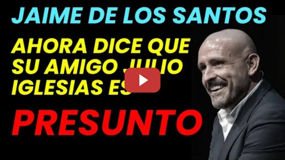 Embedded thumbnail for La doble moral de Jaime de los Santos del PP habla de "Presunto" a Julio Iglesias queda retratado