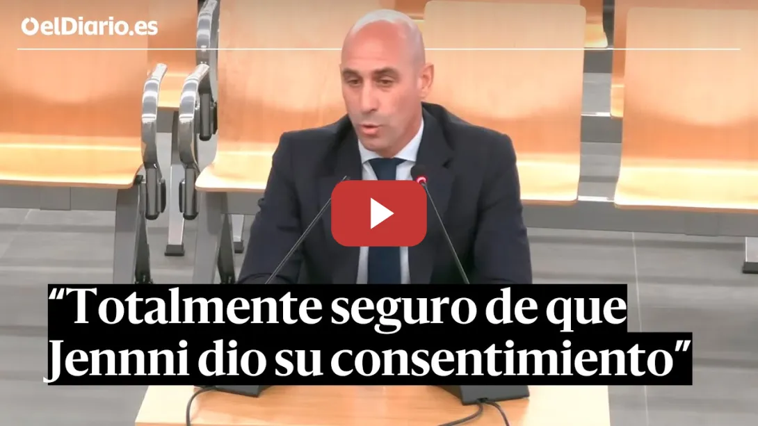 Embedded thumbnail for RUBIALES en el JUICIO por el BESO a JENNI HERMOSO: &quot;Estoy totalmente seguro que hubo CONSENTIMIENTO&quot;