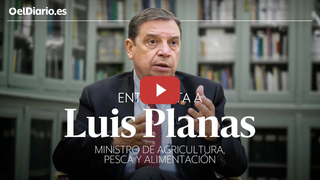 Embedded thumbnail for Entrevista a LUIS PLANAS, ministro de Agricultura: &quot;El proteccionismo produce pobreza&quot;