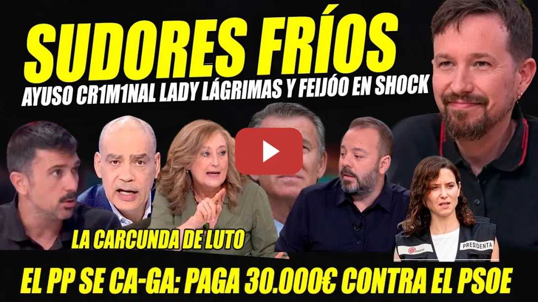 Embedded thumbnail for FEIJÓO Y AYUSO CR1M1NAL CON SUDORES FRÍOS. DESTAPAN  PP PAGA PASTIZAL CONTRA  PSOE. LADY LÁGRIMAS