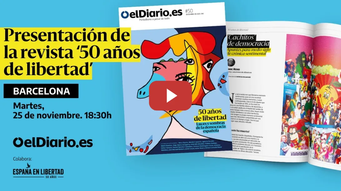 Embedded thumbnail for 🟡  Presentación de la nueva revista de elDiario.es: ‘50 años de libertad’, en Valencia