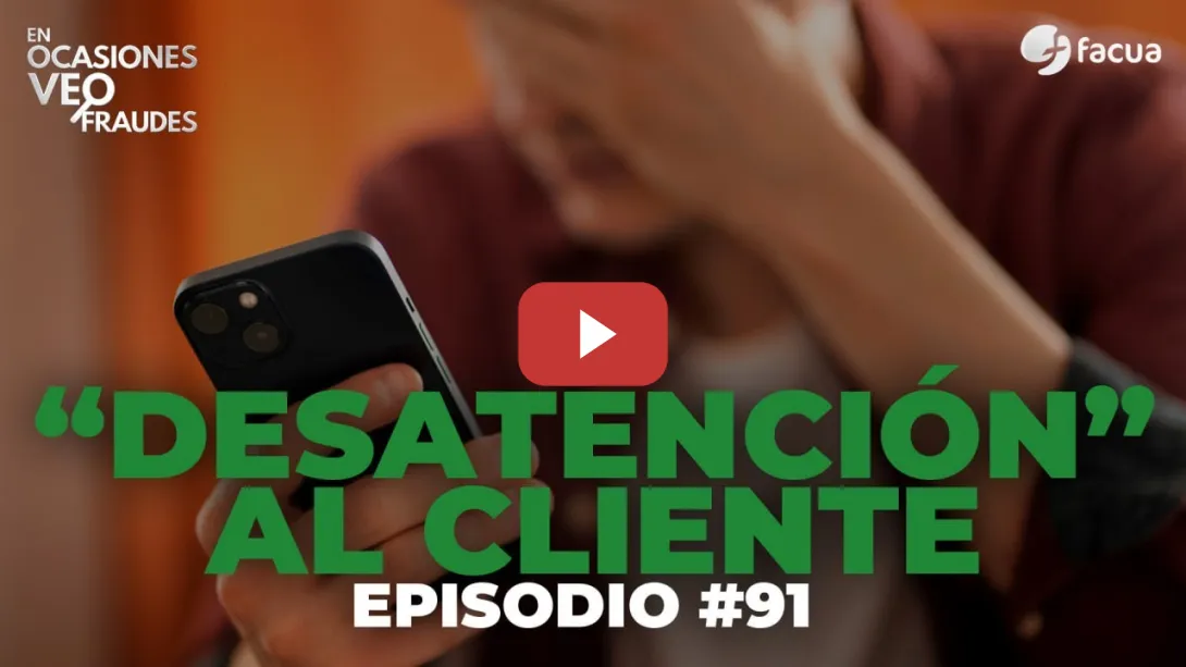 Embedded thumbnail for &quot;DESATENCIÓN&quot; AL CLIENTE | EN OCASIONES VEO FRAUDES