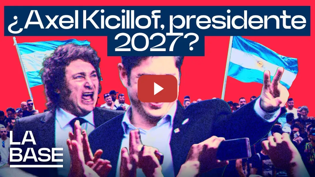 Embedded thumbnail for La Base 6x8 | ¿Quién es Axel Kicillof?