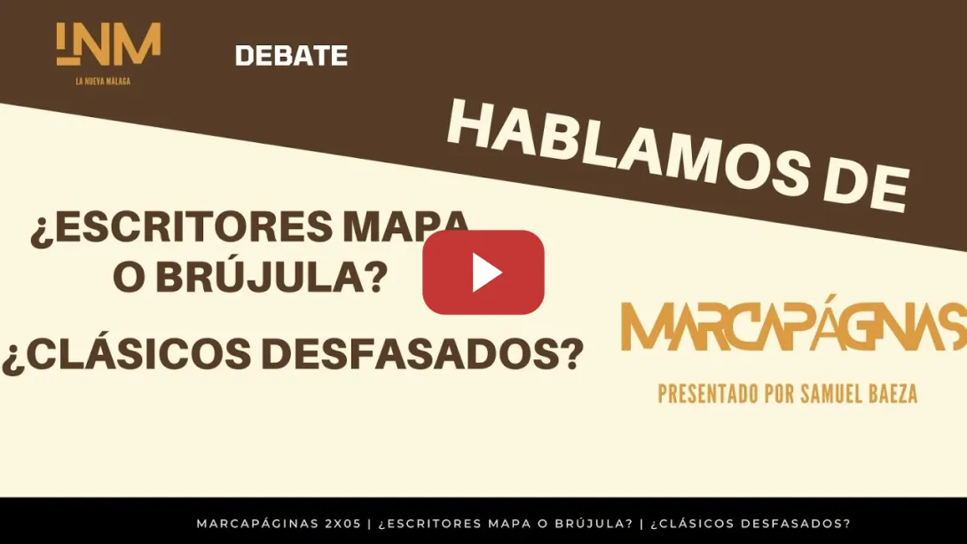 Embedded thumbnail for Marcapáginas 2X05 | ¿ESCRITOR MAPA O BRÚJULA? | ¿LOS CLÁSICOS ESTÁN DESFASADOS?