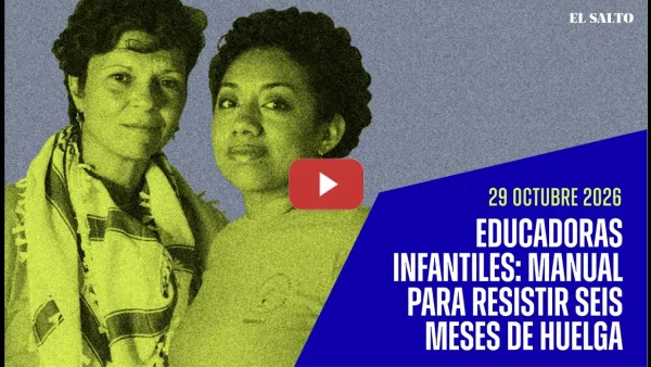 Embedded thumbnail for 🎙️ Asalto 45. Educadoras Infantiles: manual para sostener una huelga de seis meses